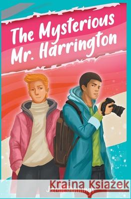 The Mysterious Mr Harrington Jamie Jennings 9780645240832