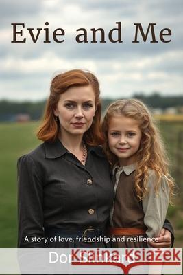 Evie and Me Dor Slinkard 9780645242584 Doreen Anne Slinkard