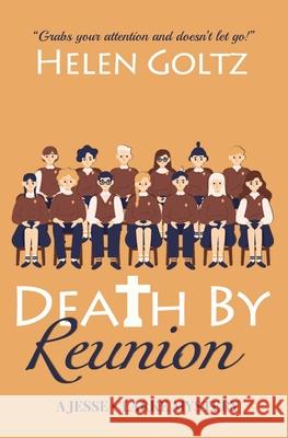 Death by Reunion Helen Goltz 9780645242973 Atlas Productions