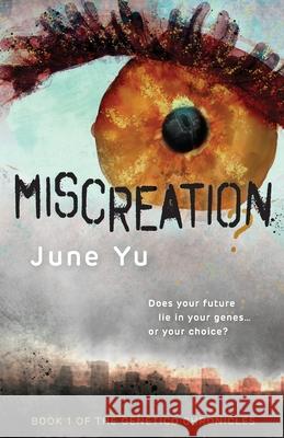Miscreation? June Yu 9780645248821 Facet Media