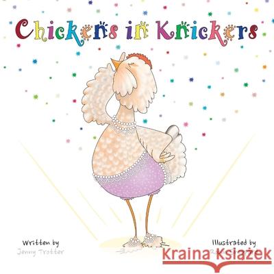 Chickens in Knickers Jenny Trotter Robin Sheppard 9780645251340 Catncrown Books
