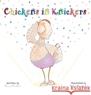Chickens in Knickers Jenny Trotter Robin Sheppard 9780645251371 Catncrown Books