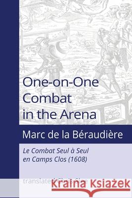 One-on-One Combat in the Arena Marc d Chris Slee 9780645253825 Longedge Press