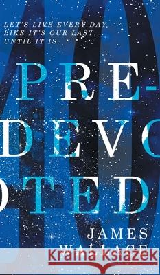 Pre-Devoted James Wallace 9780645262223