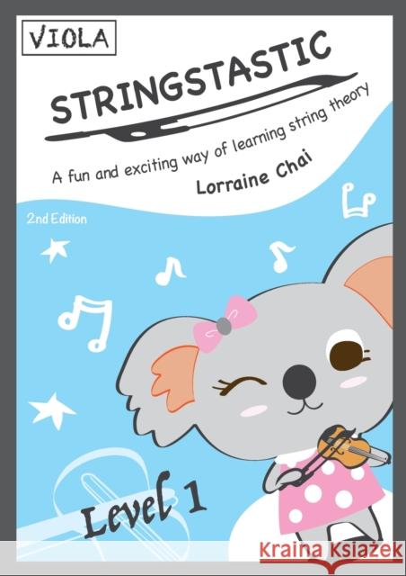 Stringstastic Level 1 - Viola Lorraine Chai   9780645267037 Stringstastic Pty Ltd