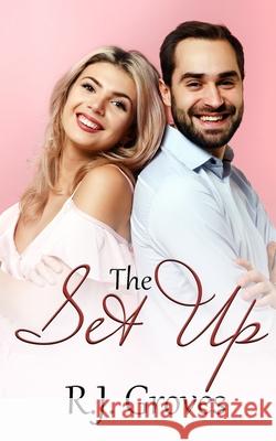 The Set Up R. J. Groves 9780645267549 Rebekah Groves