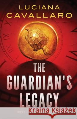 The Guardian's Legacy Luciana Cavallaro 9780645272611