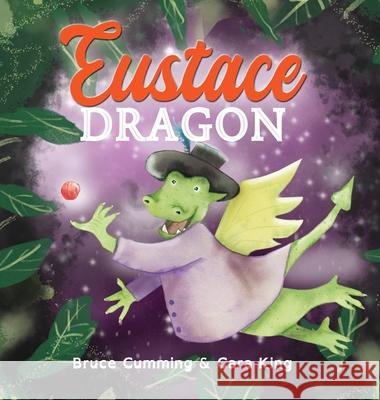 Eustace Dragon Bruce Cumming 9780645282900