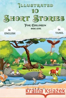 Illustrated 10 Short Stories for Children Aloysius Aseervatham 9780645283754