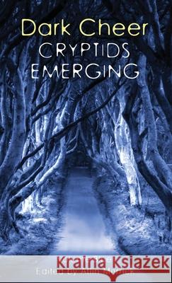 Dark Cheer: Cryptids Emerging - Volume Blue Atlin Merrick 9780645289916