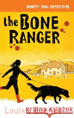 The Bone Ranger Louisa Bennet 9780645289985 Clan Destine Press