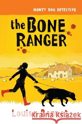 The Bone Ranger Louisa Bennet 9780645289992 Clan Destine Press