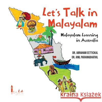 Let\'s Talk in Malayalam Abraham Thomas Anil Paramadhathil 9780645294750 Abraham Thomas