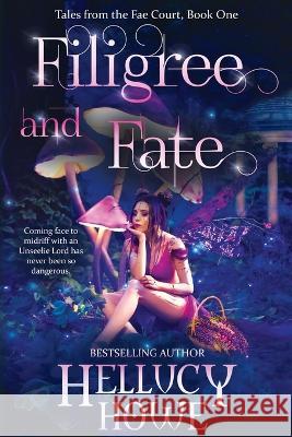 Filigree and Fate Hellucy Howe 9780645294934