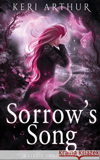 Sorrow's Song Keri Arthur   9780645303124 Ka Publishing Pty Ltd