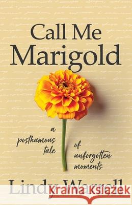 Call Me Marigold Lindy Warrell 9780645312973