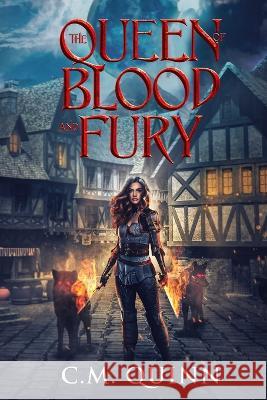 The Queen of Blood and Fury Kerry Murphy C M Quinn  9780645315325