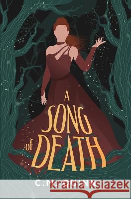 A Song of Death C. M. Quinn 9780645315349 Chloe Quinn