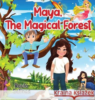 Maya, The Magical Forest Roula Selinas 9780645317701