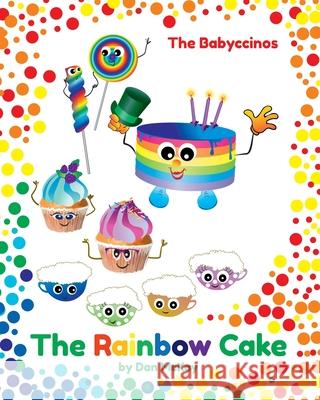 The Babyccinos The Rainbow Cake Dan McKay 9780645319286