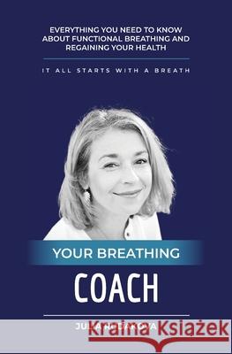 Your Breathing Coach Julia Rudakova 9780645319323 Julia Rudakova