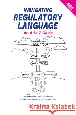 Navigating Regulatory Language: An A to Z Guide (Second Edition) Grant Pink 9780645324334