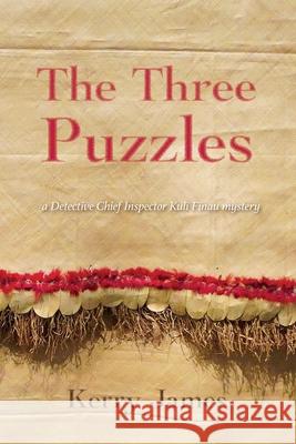 The Three Puzzles Kerry James 9780645338546