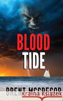 Blood Tide Brent McGregor 9780645340044