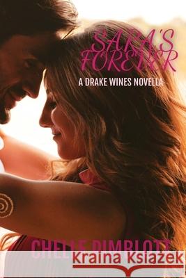 Sara's Forever (Drake Wines Book .3.5. Chelle Pimblott 9780645340303