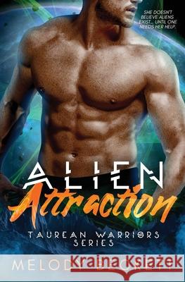 Alien Attraction Melody Beckett 9780645345292