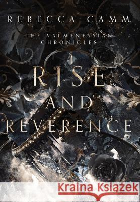 Rise and Reverence Rebecca Camm 9780645345551