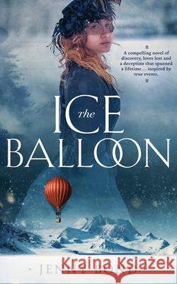 The Ice Balloon Jenny Bond 9780645345902