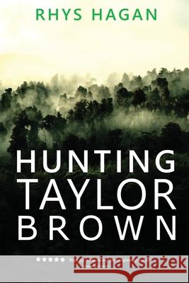 Hunting Taylor Brown Rhys Hagan 9780645346909