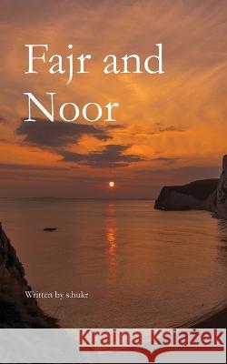 Fajr and Noor (German Edition) Saira Sheikh S. Hukr 9780645349993 Fajr Noor