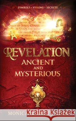 REVELATION Ancient and Mysterious Monica Bennett-Ryan 9780645351323 In His Name