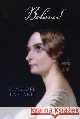 Beloved Penelope Layland   9780645356311 Recent Work Press