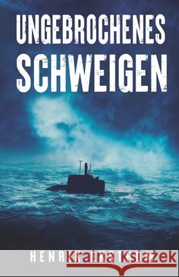 Ungebrochenes Schweigen Andreas Marazzi Henrik Ekstr?m 9780645358957 Henrik Ekstrom