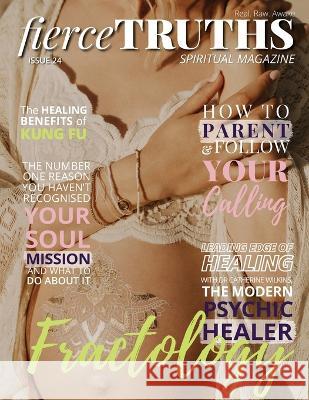 Fierce Truths Magazine - Issue 24 Fierce Truths Magazine   9780645363975 Fierce Truths Media Pty Ltd