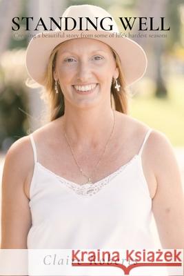 Standing Well Claire J. Roberts 9780645372793