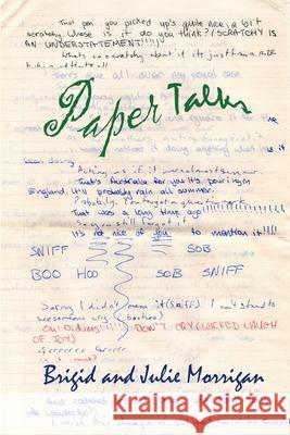 Paper Talks Brigid Morrigan, Julie Morrigan 9780645376241 Jumble Books and Publishers