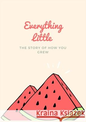 Everything Little Lauren Grech 9780645382907