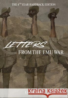 Letters from the emu war - Hardback Edition J. a. Bryden 9780645385090 J.A. Bryden