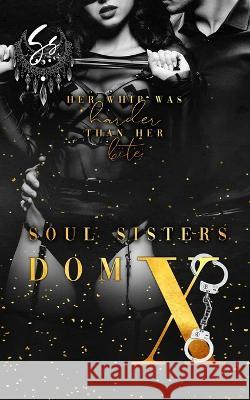 Dom X Soul Sisters Alexandra Kk Martin Ebonie Hernandez 9780645385663 Alexandra K. Martin Books