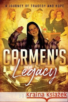 Carmen's Legacy: Second Edition Maher, John J. 9780645389012