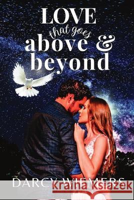 Love That Goes Above & Beyond Darcy Wiemers Melanie Fracchia  9780645391626