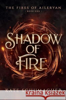 Shadow of Fire Kate Schumacher 9780645403008