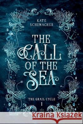 The Call of the Sea Kate Schumacher   9780645403046