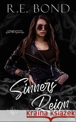 Sinners Reign R E Bond 9780645405477 R.E. Bond