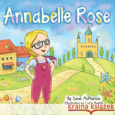 Annabelle Rose Sarah A. McPherson Lucia Benito 9780645410426