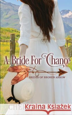 A Bride for Chance Cheryl Wright 9780645424409